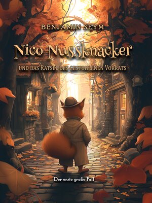 cover image of Nico Nussknacker und das Rätsel des gestohlenen Vorrats